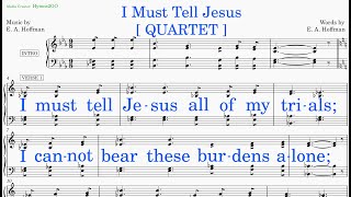 I Must Tell Jesus Hoffman  Hoffman v2 Quartet [upl. by Meenen543]