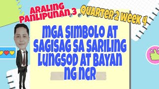 ARALING PANLIPUNAN 3 MELCBASEDQUARTER 2 WEEK 4MGA SIMBOLO O SAGISAG NG MGA LUNGSOD O BAYAN SA NCR [upl. by Oad]