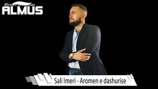 Sali Imeri  Aromen e dashurise Official Audio [upl. by Adnoloy]