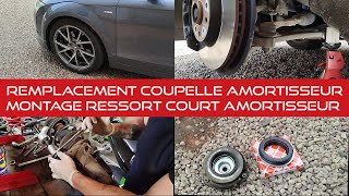 TUTO BRUIT GRINCEMENT REMPLACEMENT COUPELLE  AMORTISSEUR  RESSORT COURT AUDI TT MK2 [upl. by Dickson488]