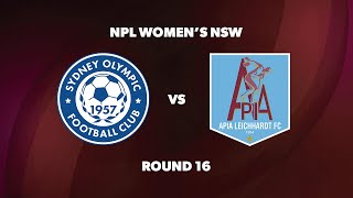 NPL Womens NSW Round 16 Sydney Olympic FC v APIA Leichhardt FC [upl. by Doro]