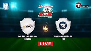 Live  Bashundhara Kings vs Sheikh Russel KC  BPL 202324  Round 9  T Sports [upl. by Dlopoel]