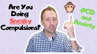 Sneaky Compulsions for OCD and Anxiety [upl. by Aileon]