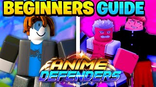 Anime Defenders BEGINNERS GUIDE Everything You Need To Know FULL GUIDE [upl. by Hepsoj]