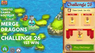 Merge Dragons Challenge 26 • 3m 29s On 1st Win Get Wood Dragon Whelp [upl. by Delp]