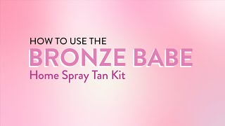 How to Spray Tan with the Bronze Babe Home Spray Tan Kit  MineTan Body Skin [upl. by Avik]