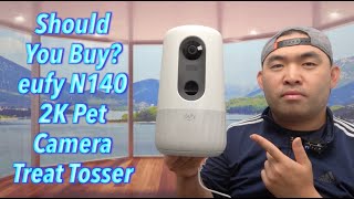 Should You Buy eufy N140 2K Pet Camera Treat Tosser [upl. by Orth]