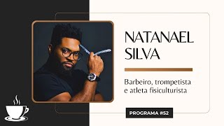 Entrevista 52  Barba trompete e fisiculturismo com Natanael Silva [upl. by Primrosa622]