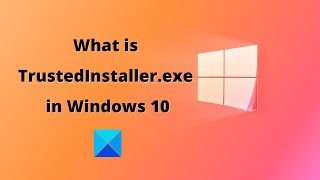 What is TrustedInstallerexe in Windows 10 [upl. by Kozloski]