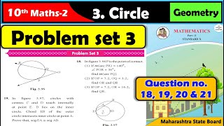 Problem set 3 class 10 maths part 2 Q no 18 19 20 and 21  Chapter 3 Circle Maharashtra board [upl. by Arehsat]