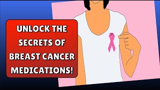 Top Breast Cancer Medications Revealed What You Must Know for Effective Treatment [upl. by Llevad]