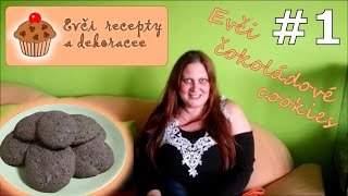 Recept na COOKIES  čokoládové   Evči recepty a dekoracee 1 [upl. by Lebasile]