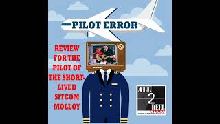 Molloy 1990  PILOT ERROR TV REVIEW [upl. by Marge497]