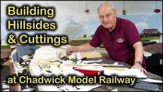 BUILDING HILLSIDES amp CUTTINGS at Chadwick Model Railway  207 [upl. by Susejedairam649]