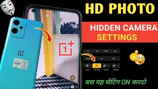 OnePlus Best Camera Settings 🔥 OnePlus Nord CE2 Lite 5G Full Camera Setting 😳 Samsung Android Phone [upl. by Anidem822]