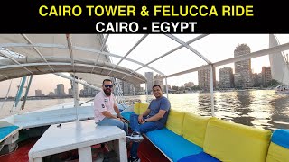 CAIRO TOWER amp FELUCCA RIDE  CAIRO  EGYPT [upl. by Nagaet547]