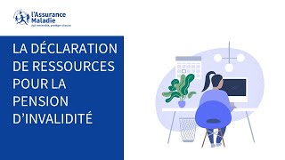 La déclaration de ressources pour la pension d’invalidité [upl. by Lovell]