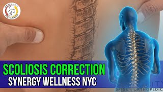 Scoliosis Correction  Synergy Wellness NYC chiropractors Specialty [upl. by Lednahc757]