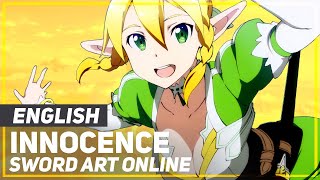 Sword Art Online  quotInnocencequot FULL Opening  ENGLISH ver  AmaLee [upl. by Pulchia]