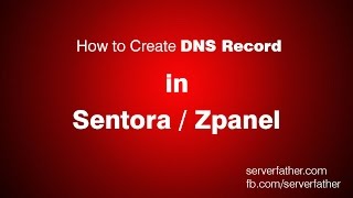 How To Create DNS Record in Sentora Free Web Hosting Control Panel [upl. by Draper894]