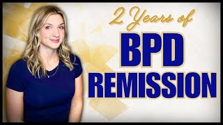 The Reality of BPD Remission  How Far Can Recovery Go [upl. by Polak]