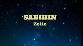 SABIHIN  Zelle HD KARAOKE [upl. by Erasmus]