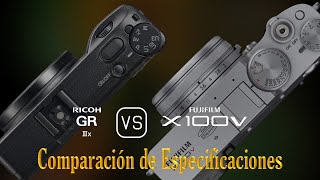 Ricoh GR IIIx vs Fujifilm X100V Una Comparación de Especificaciones [upl. by Tobi505]