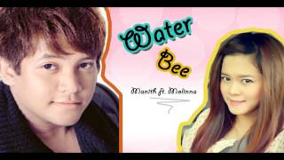 Manith ft Molinna  Water Bee Honey  Official Audio [upl. by Thapa]