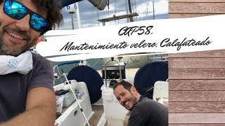 CAP58 Mantenimiento velero Calafateado [upl. by Norse]