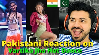 PAKISTANI REACT ON VARTIKA JHA DANCE VIDEOS  REACTION VLOGGER [upl. by Auhs769]