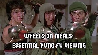 Why Wheels On Meals Is Essential Kung Fu Viewing [upl. by Thaine]