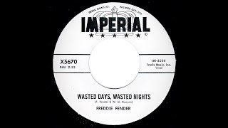 Wasted Days Wasted Nights  Freddie Fender 1959 Original Version [upl. by Izogn]