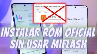 Instala MIUIHyperOS ROM Fastboot sin usar el programa MiFlash [upl. by Eppie186]