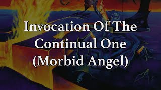 Morbid Angel  Invocation Of The Continual One English lyrics  Subs español [upl. by Lledrac201]