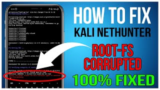 How to Fix RootFS Corrupted Problem in Kali Nethunter 2021  Nethunter RootFS Corrupted Error Fix [upl. by Kreager]