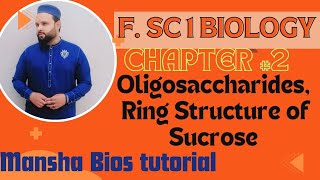 OligosaccharidesRing Structure of SucroseFsc Biology 1 Chapter 2 [upl. by Hodosh]