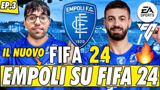 IL NUOVO EMPOLI SU FIFA 24 COSTRUIAMO INSIEME LA SQUADRA EP3 [upl. by Aniat]