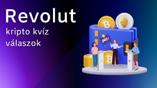 Revolut kripto kvíz válaszok  Revinfohu [upl. by Illoh206]