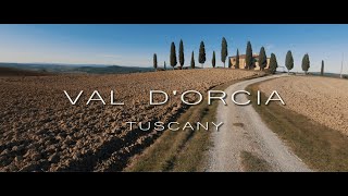 VAL DORCIA TUSCANY  ITALY  Cinematic Travel Video [upl. by Peter324]