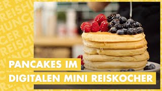 Fluffige Pancakes aus dem Digitalen Mini Reiskocher  Reishunger backt [upl. by Htebazil]