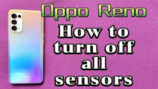 how to turn off all sensors on Oppo Reno phone with android 11 [upl. by Cirdek]