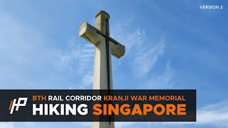 Hiking Singapore Bukit Timah Hill Rail Corridor Kranji War Memorial [upl. by Ettessil563]