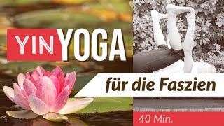 Yoga Übungen Yin Yoga für die Faszien  Balsam für den Rücken  Yoga für Anfänger  Duftyoga Hüfte [upl. by Oluap606]