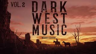 Dark Wild West Music Vol 2 Western Cinematic Music Mix wildwestmusic [upl. by Argent]