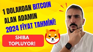 🚀SHIBA COIN TOPLUYOR BITCOINİ 1 DOLARDAN ALAN ADAMIN 2024 FİYAT TAHMİNİ  SHIBA COIN SON DAKİKA [upl. by Yeuh]