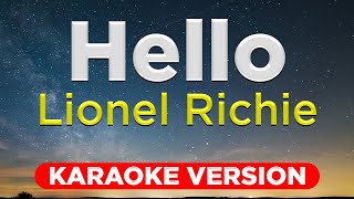 HELLO  Lionel Richie HQ KARAOKE VERSION with lyrics [upl. by Delores]