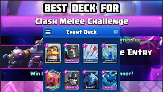 Best Deck For Clash Melee Challenge [upl. by Kempe]