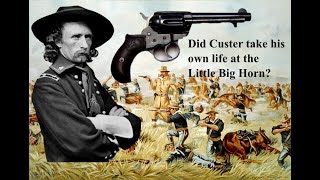 Did Custer Commit Suicide [upl. by Aala88]