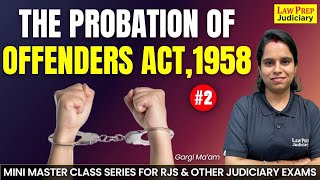 The Probation of Offenders Act 1958  Part2  Mini Master Class Series for RJS amp Other Judiciary [upl. by Simah]