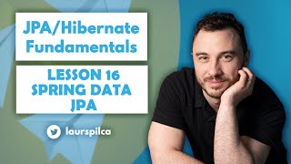 JPAHibernate Fundamentals 2023  Lesson 16  Spring Data JPA [upl. by Ayatan]